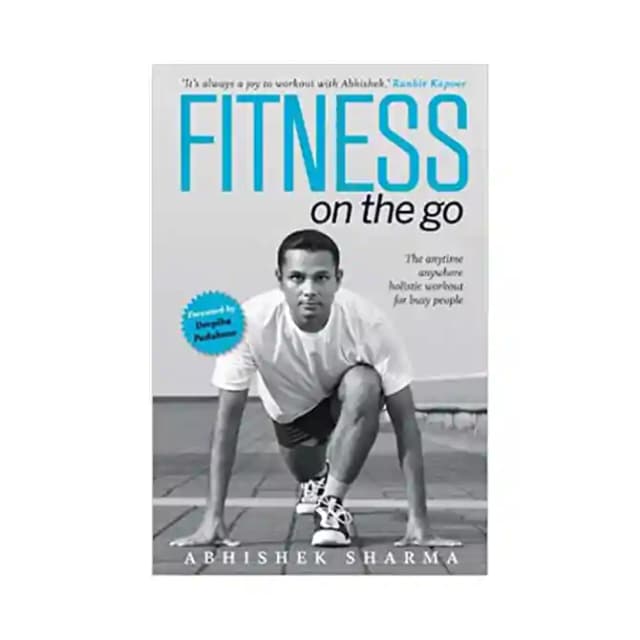 Fitness on the Go by Abhishek Sharma (1 Packet Of 1 Book)