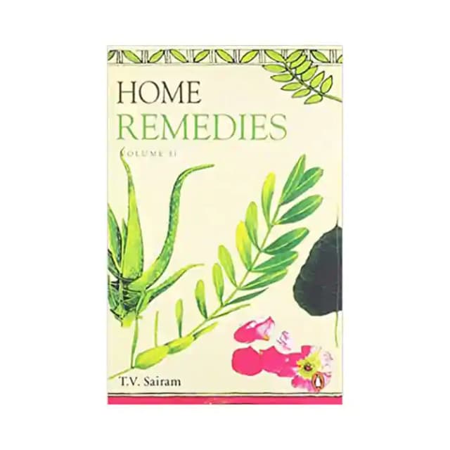 Home Remedies Volume II by T V Sairam (1 Packet Of 1 Book)
