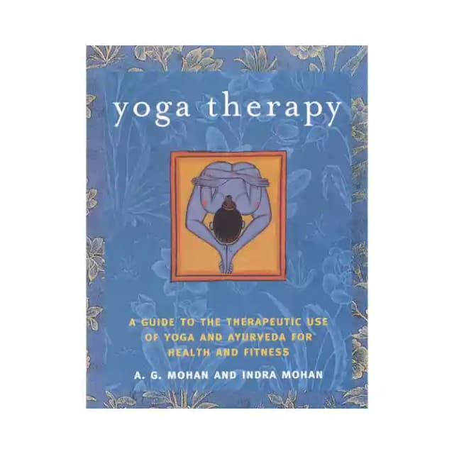 Yoga Therapy by A.G. Mohan (1 Packet Of 1 Book)